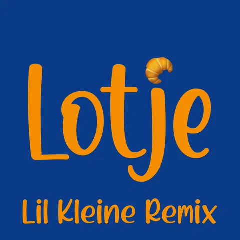 Lotje - Lil Kleine Remix