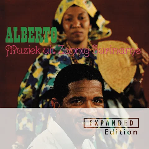 Muziek Uit Zonnig Suriname - Expanded Edition / Remastered 2024
