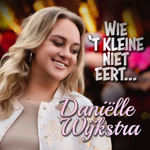 Wie ’ T Kleine Niet Eert