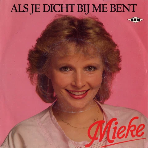 Als Jij Dicht Bij Me Bent