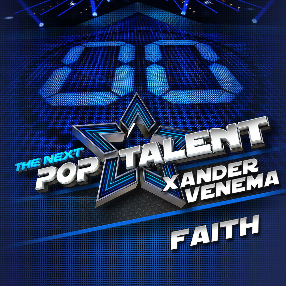 Faith - From The Next Pop Talent