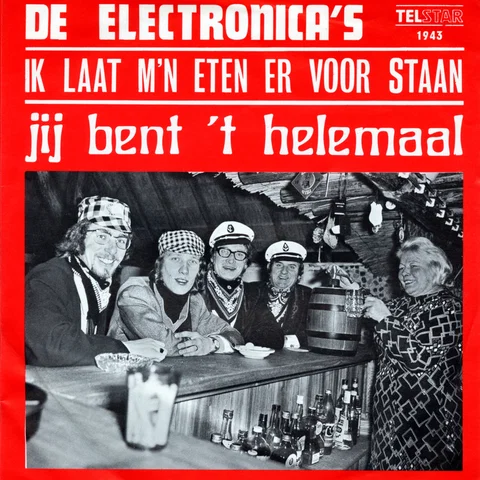 Ik Laat M'n Eten Er voor Staan / Jij Bent 't Helemaal