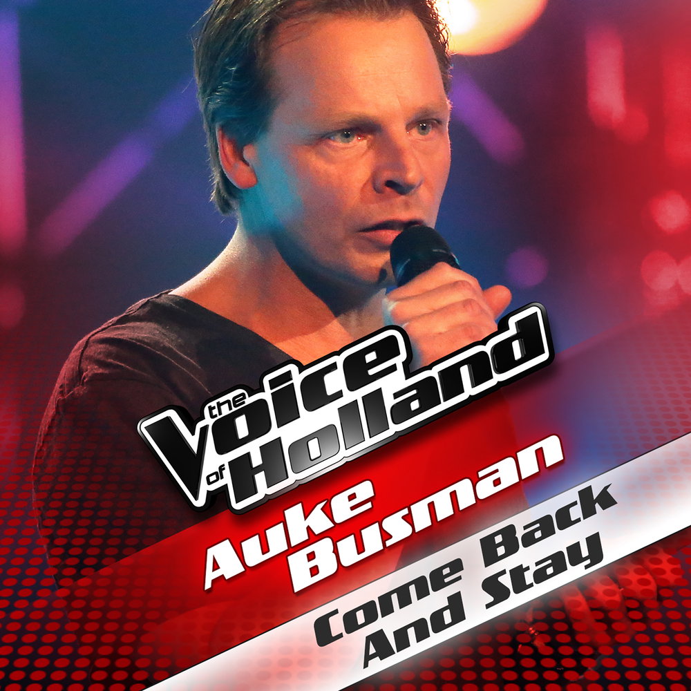 Come Back And Stay - From The Voice Of Holland