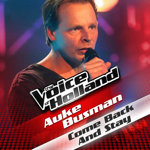 Come Back And Stay - From The Voice Of Holland