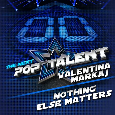Nothing Else Matters - From The Next Pop Talent