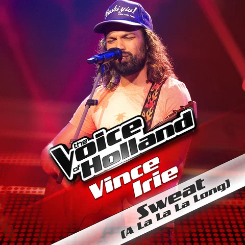 Sweat (A La La La Long) - From The Voice Of Holland