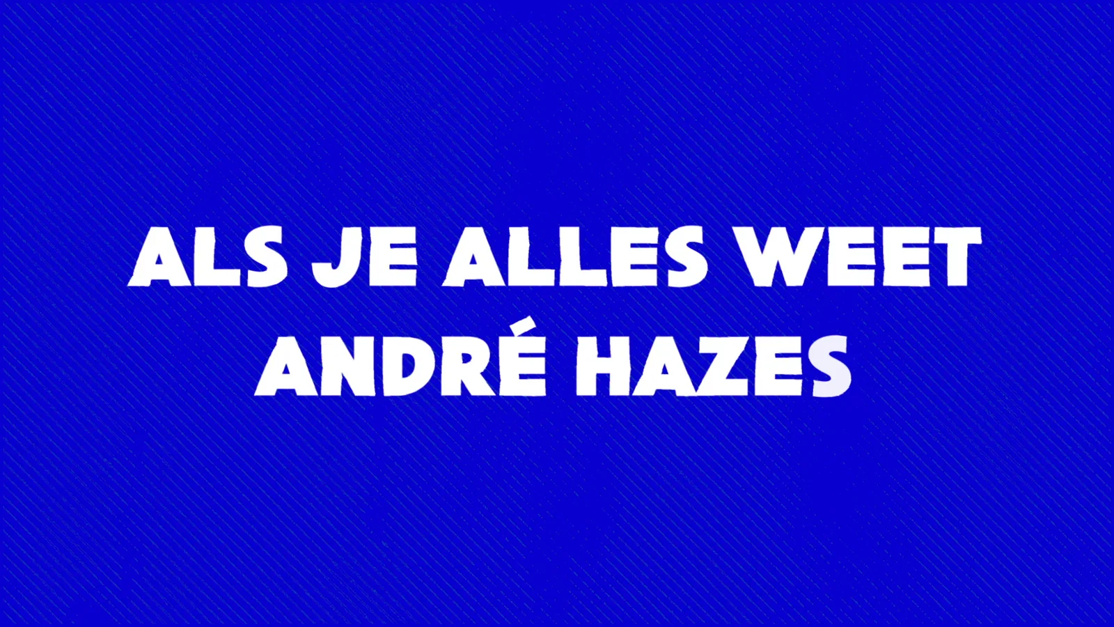 Als Je Alles Weet - Lyric Video background