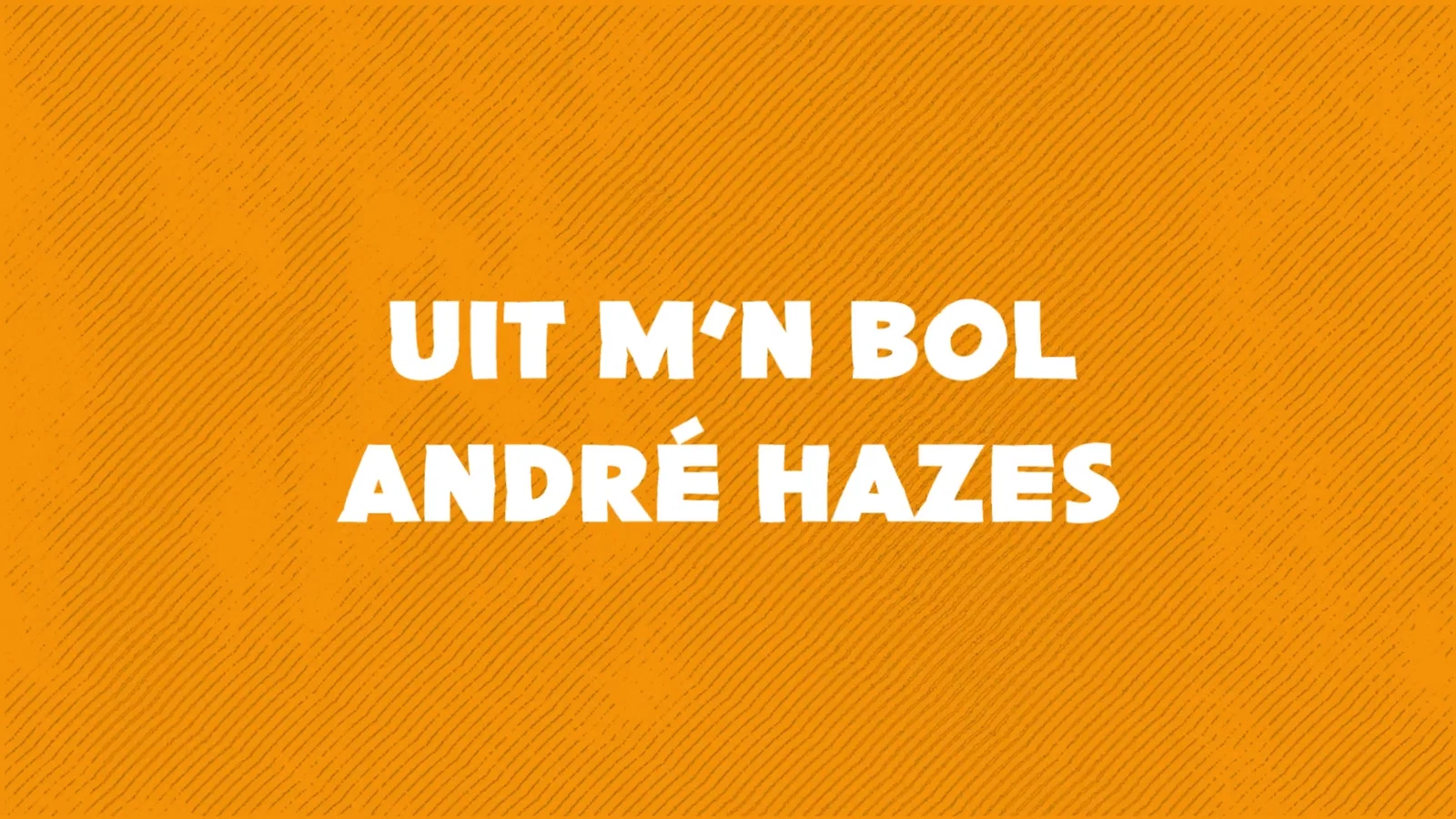 Uit M'n Bol - Lyric Video background