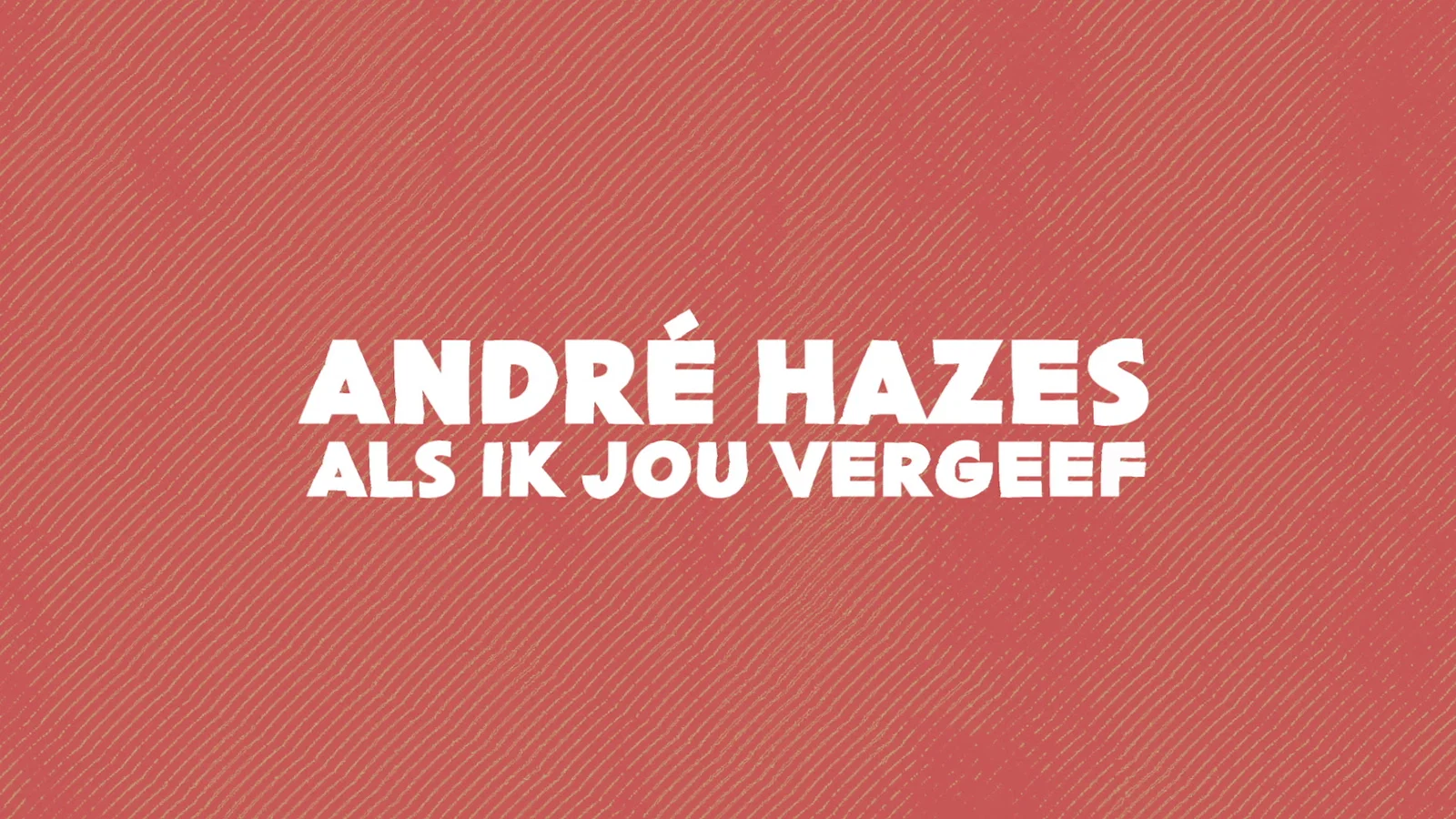 Als Ik Jou Vergeef - Lyric Video background