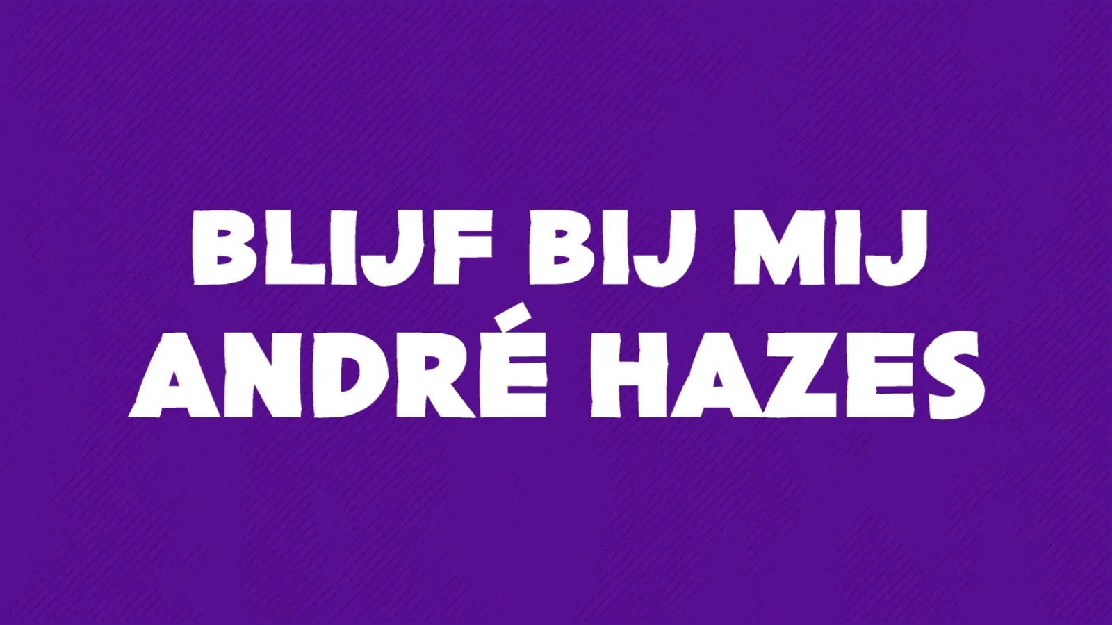 Blijf Bij Mij - Lyric Video background