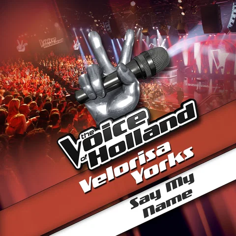 Say My Name - From The Voice Of Holland
