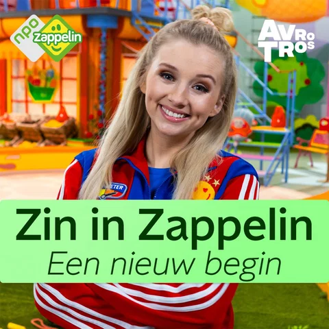 Zin in Zappelin - Een Nieuw Begin