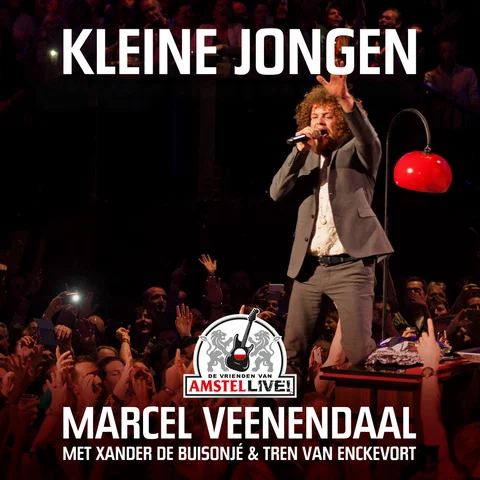 Kleine Jongen - Live From De Vrienden Van Amstel LIVE! / 2015