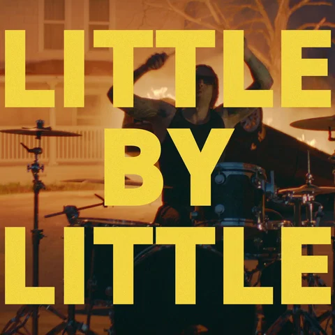 Little By Little - Lyric Video