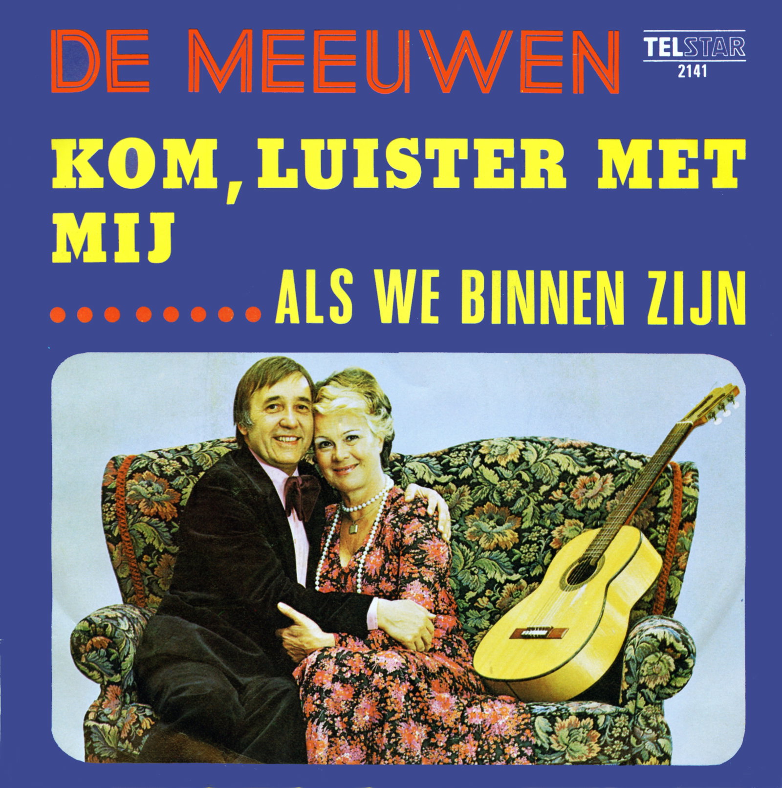 Kom, Luister met Mij / Als We Binnen Zijn