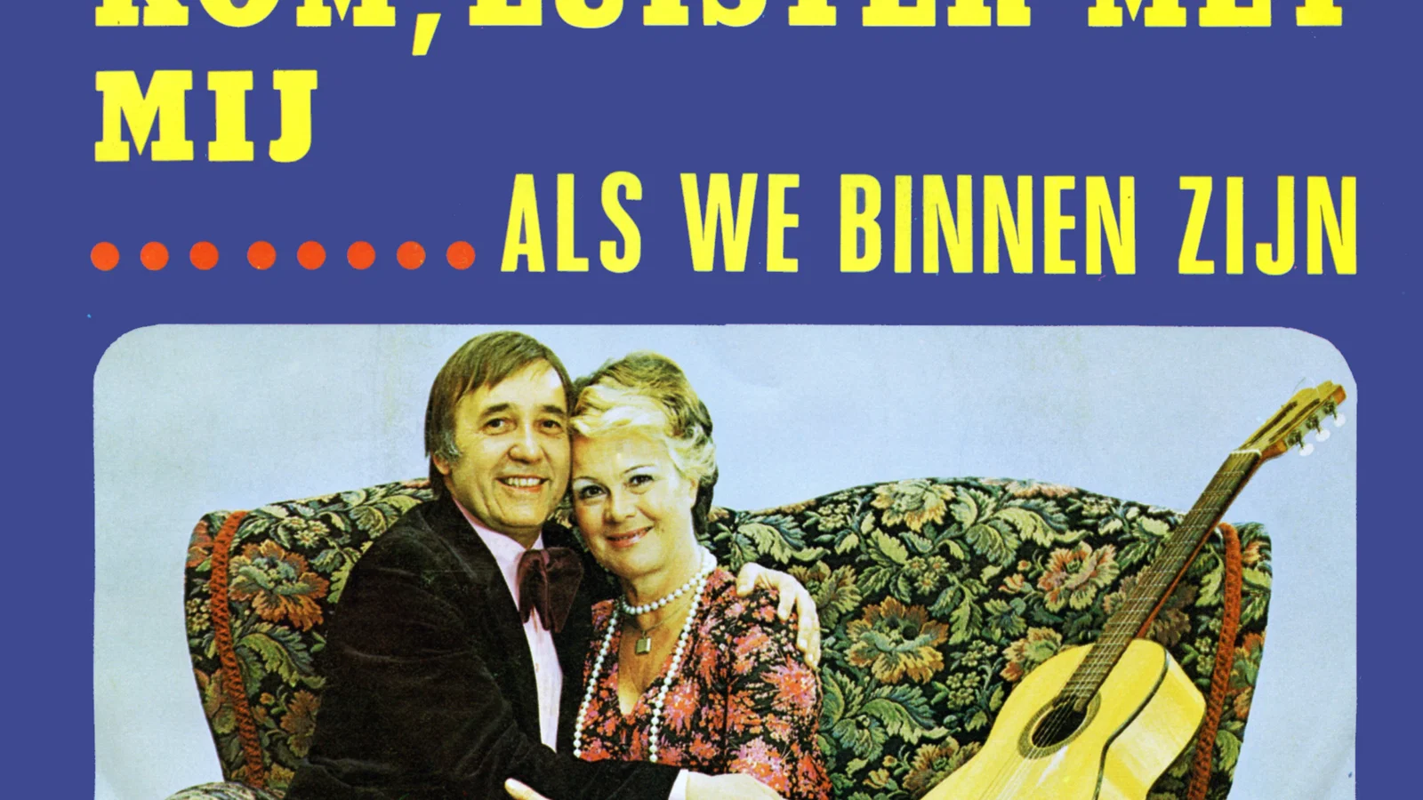 Kom, Luister met Mij / Als We Binnen Zijn background
