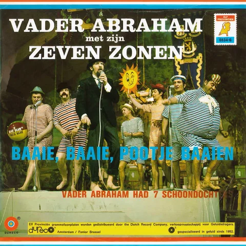 Baaie, Baaie, Pootje Baaien / Vader Abraham En Zijn Zeven Schoondochters
