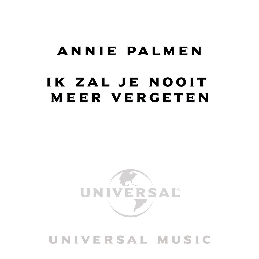 Ik Zal Je Nooit Meer Vergeten
