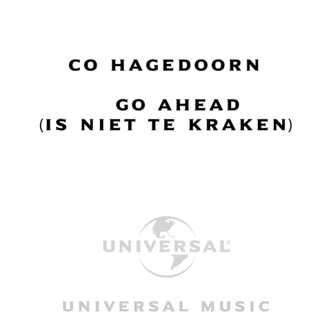 Go Ahead (Is Niet Te Kraken)