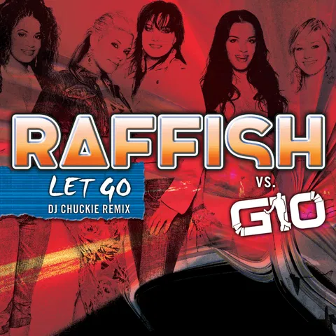 Let Go (DJ Chuckie Remix)