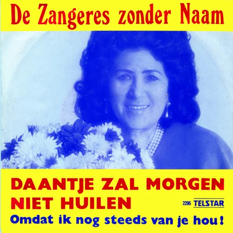 Daantje Zal Morgen Niet Huilen / Omdat ...