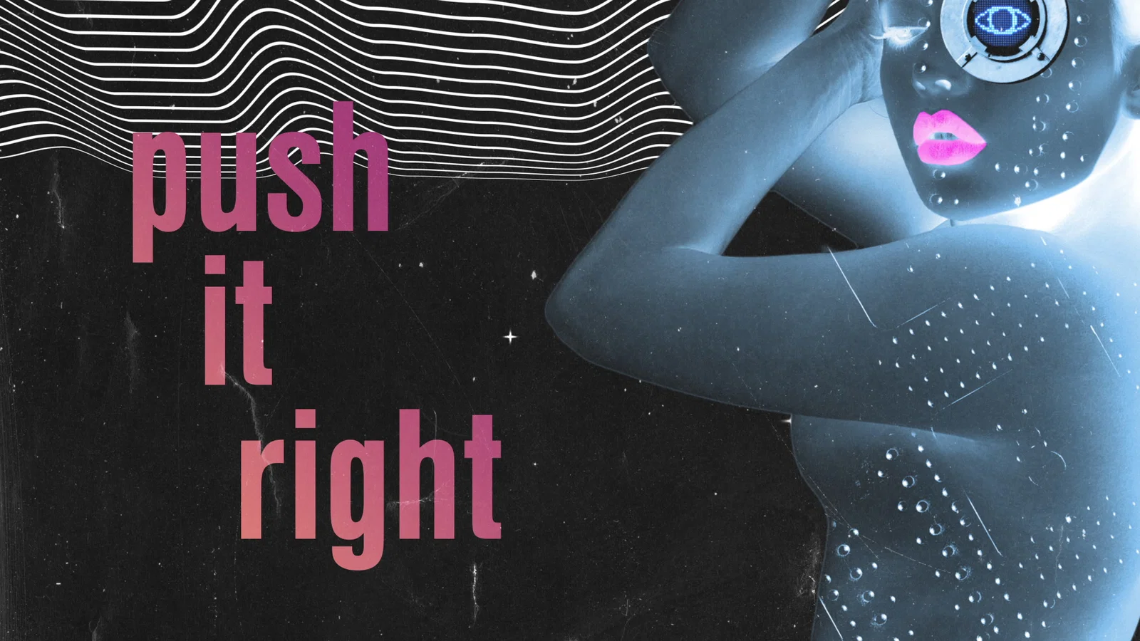 Push It Right - Lyric Video background
