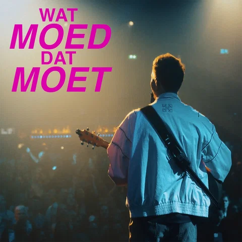 Wat Moed Dat Moet