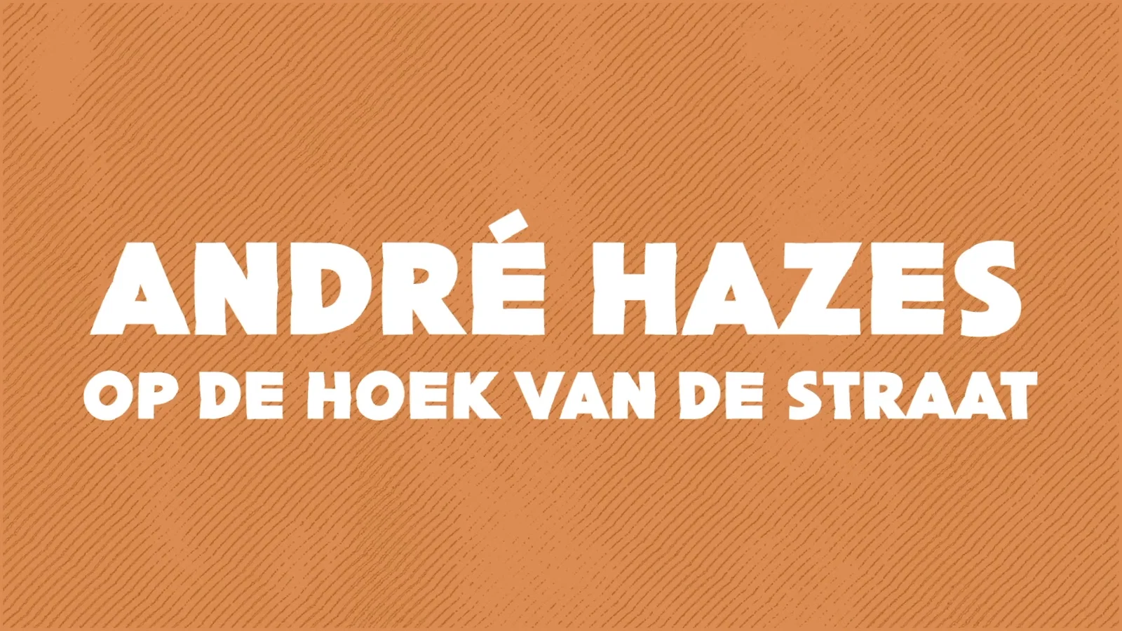Op De Hoek Van De Straat - Lyric Video background