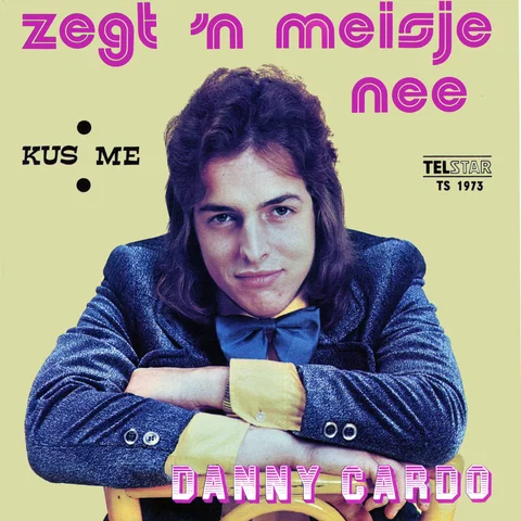 Zegt 'n Meisje Nee / Kus Me
