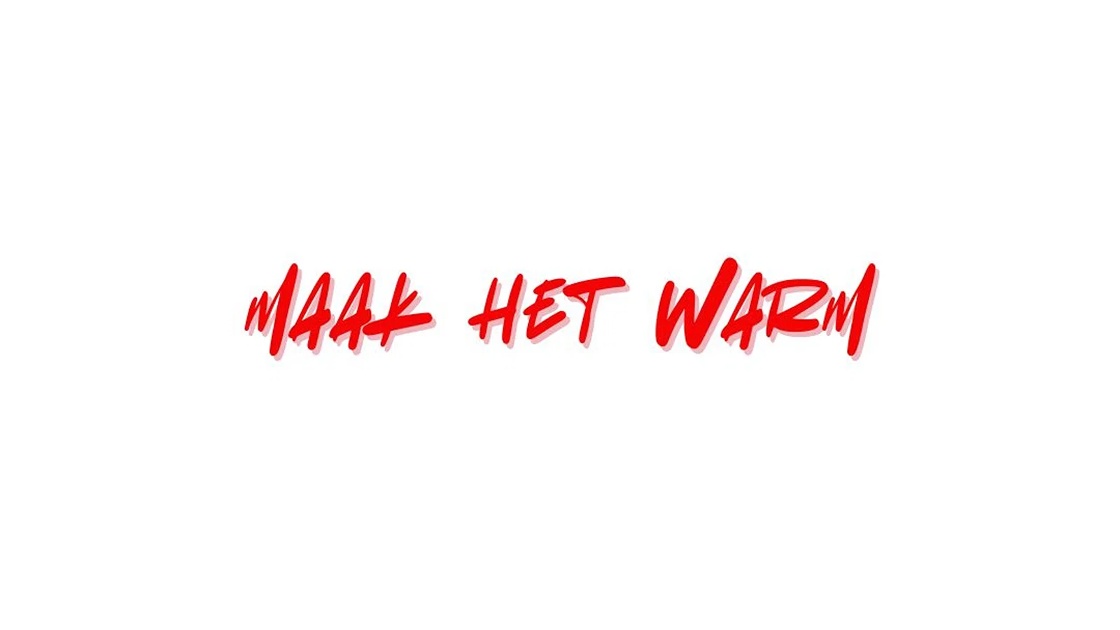 Maak Het Warm background