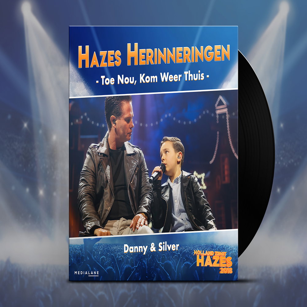 Toe Nou, Kom Weer Thuis - Holland Zingt Hazes 2018
