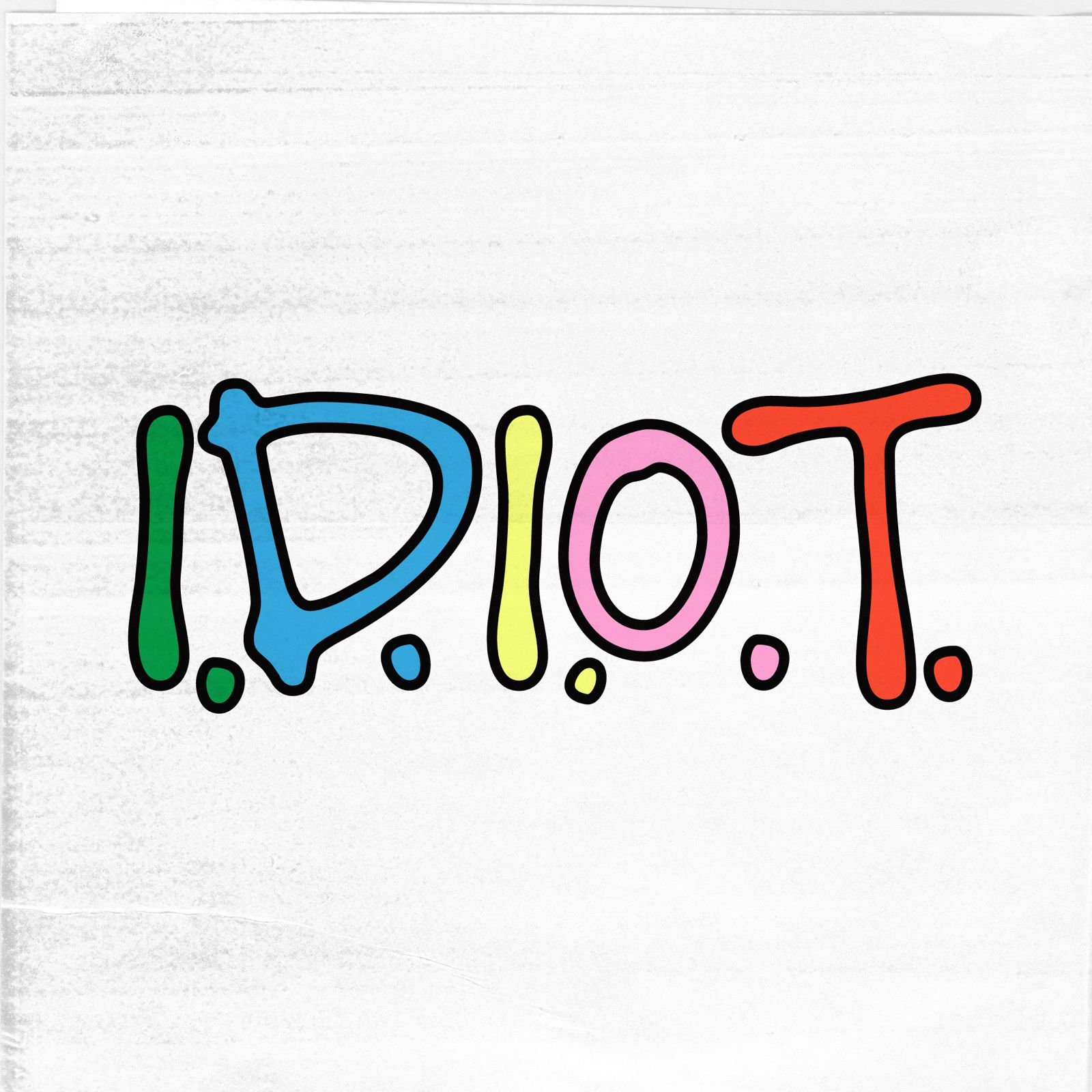 IDIOT