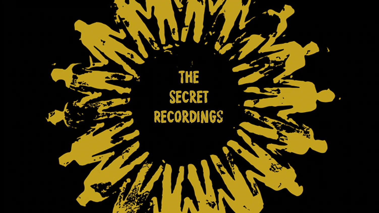 The Secret Recordings background
