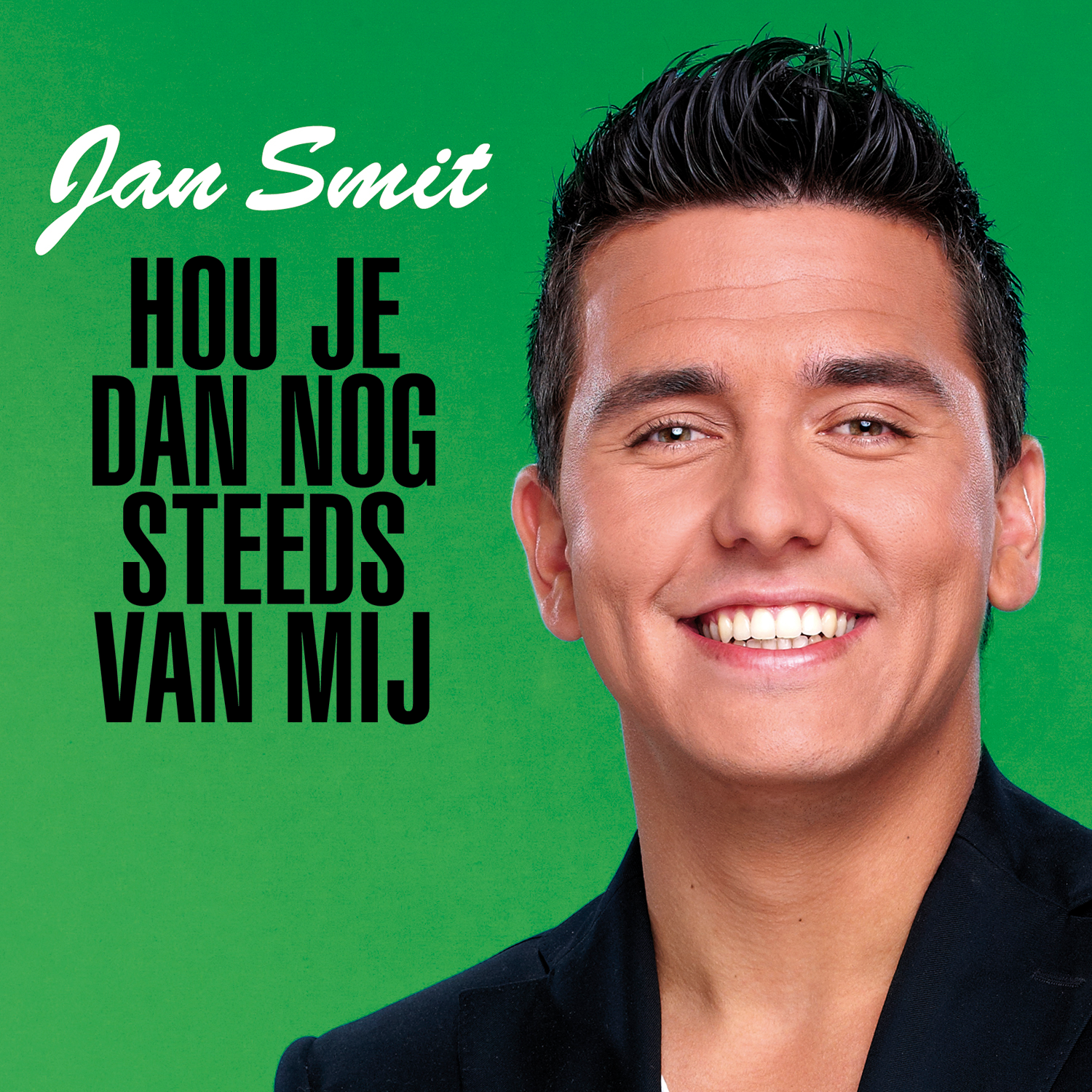Hou Je Dan Nog Steeds Van Mij