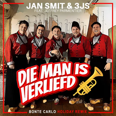 (Die Man Is) Verliefd - Bonte Carlo - Holiday Remix