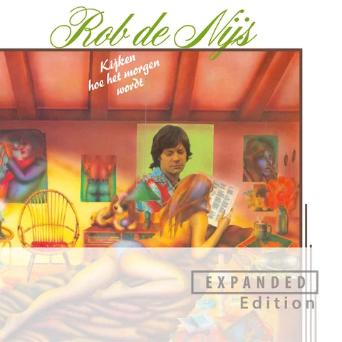 Kijken Hoe Het Morgen Wordt - Expanded Edition