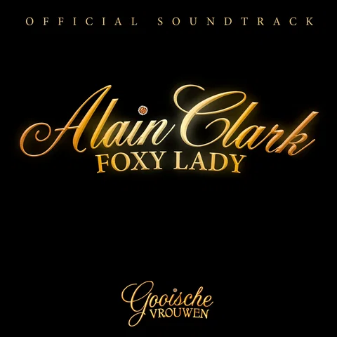 Foxy Lady - Official Soundtrack Gooische Vrouwen