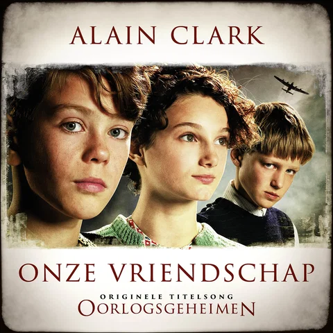 Onze Vriendschap - Originele Titelsong Oorlogsgeheimen