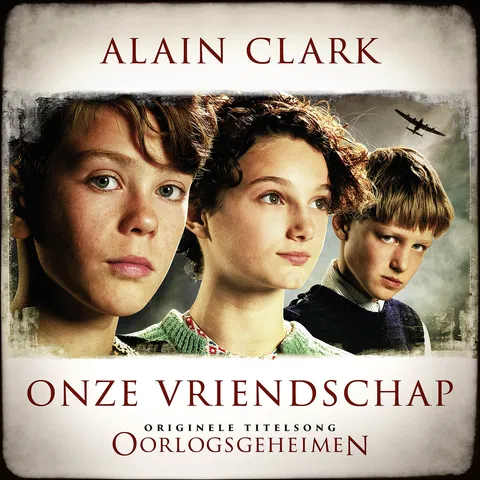 Onze Vriendschap - Originele Titelsong Oorlogsgeheimen
