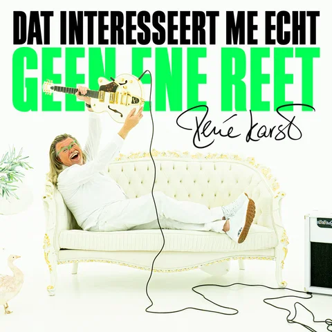 Dat Interesseert Me Echt Geen Ene Reet