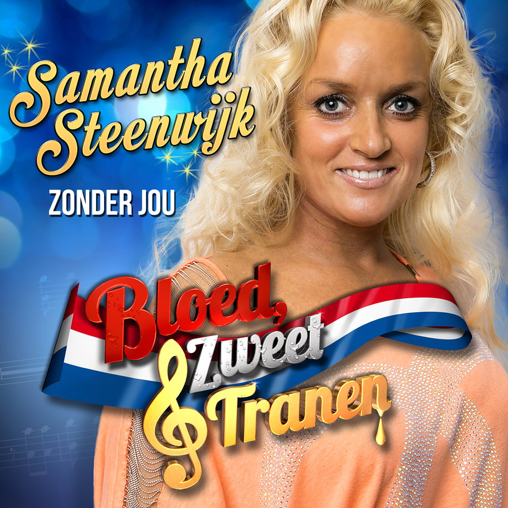 Zonder Jou - Van Bloed Zweet & Tranen
