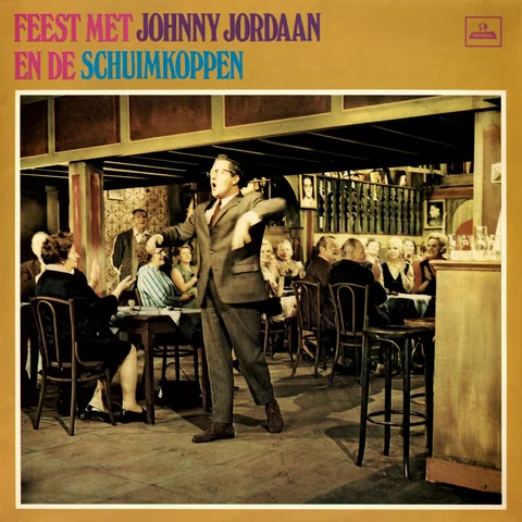 Feest Met Johnny Jordaan En De Schuimkoppen - Remastered 2022