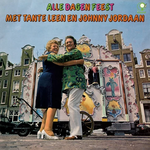 Alle Dagen Feest Met Tante Leen En Johnny Jordaan - Remastered 2022