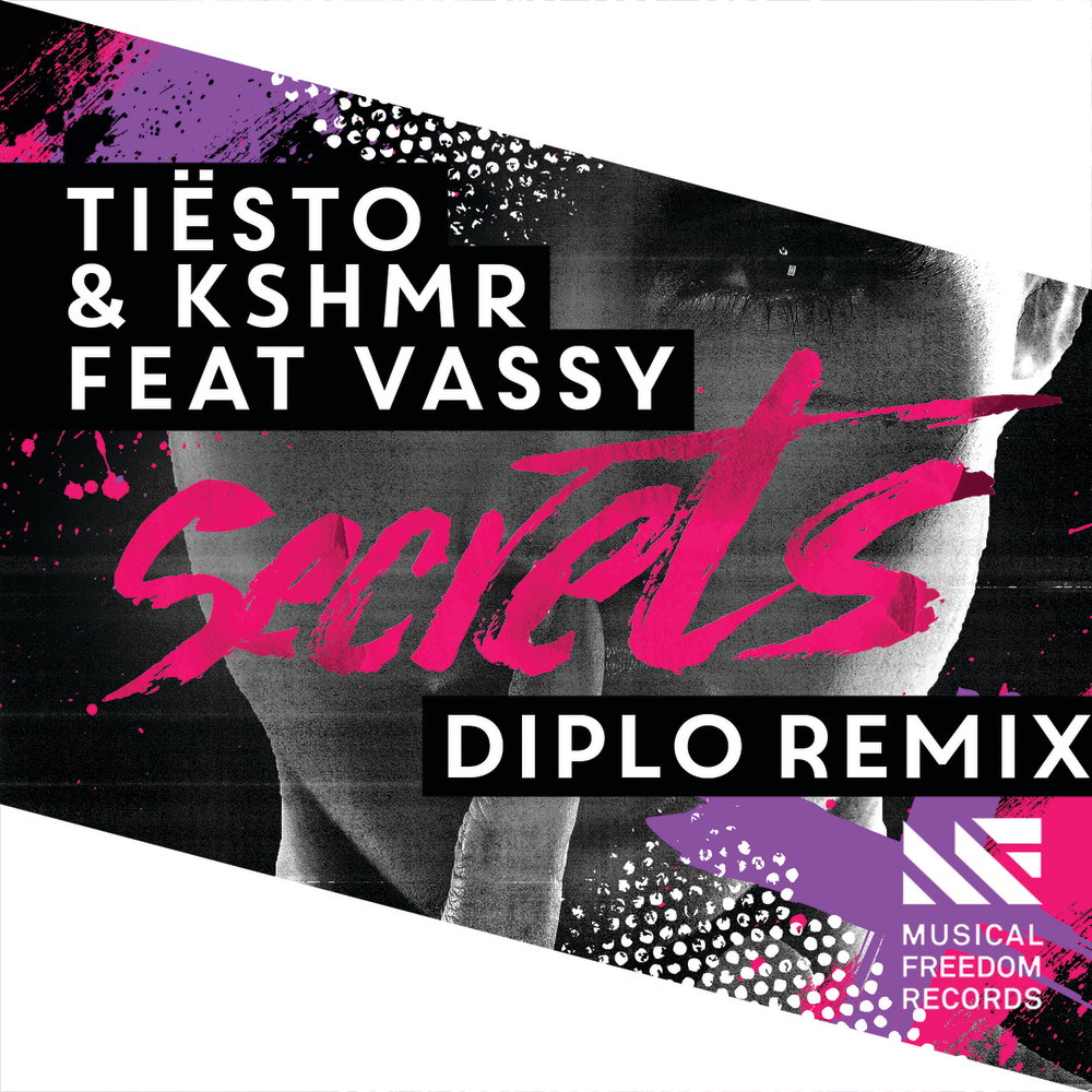 Secrets - Diplo Remix