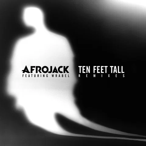 Ten Feet Tall - Remixes