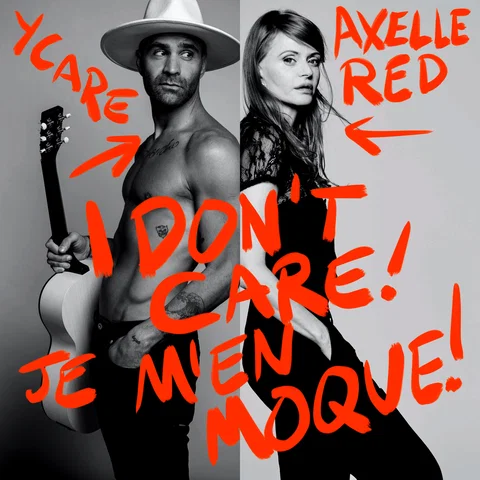 I Don’t Care (Je m’en moque)
