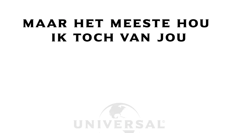 Maar Het Meeste Hou Ik Toch Van Jou background