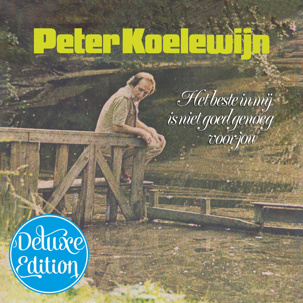 Het Beste In Mij Is Niet Goed Genoeg Voor Jou - Deluxe Edition