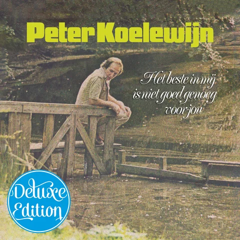 Het Beste In Mij Is Niet Goed Genoeg Voor Jou - Deluxe Edition