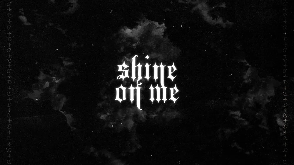 Shine On Me background